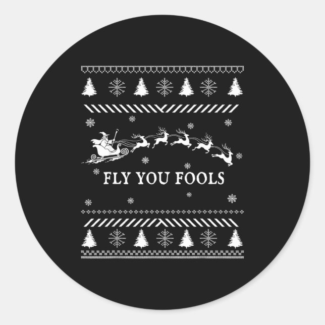Sticker Rond Fly You Fools Wizard Santa Sleigh Reindeer Ugly Ch (Devant)