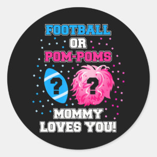 Sticker Rond Football ou Pom Poms Genre Révéler Maman Amours