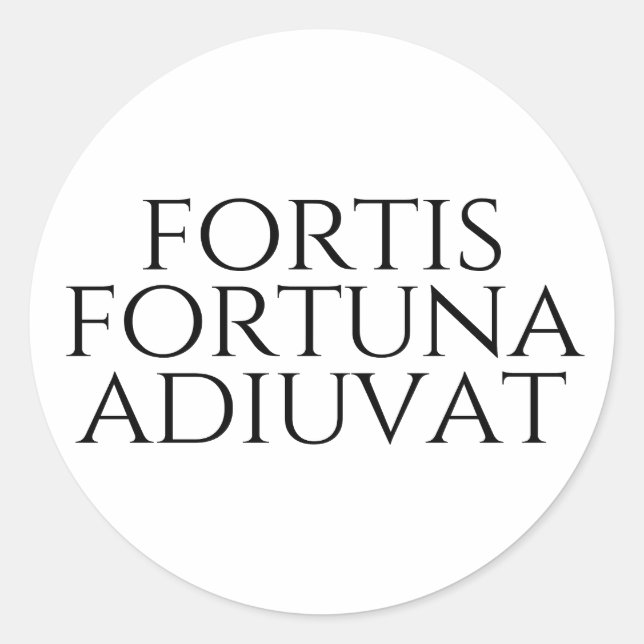 Sticker Rond Fortis Fortuna Adiuvat (Devant)