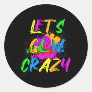 Sticker Rond Fous Fou Fou, Fou, Fou...