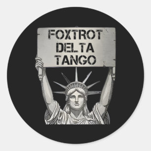 Sticker Rond Foxtrots Delta Tangos Résiste Statue Lib