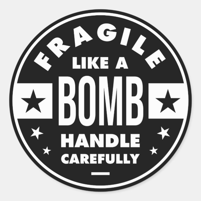 Sticker Rond Fragile Like a Bomb, funny girlie saying (Devant)