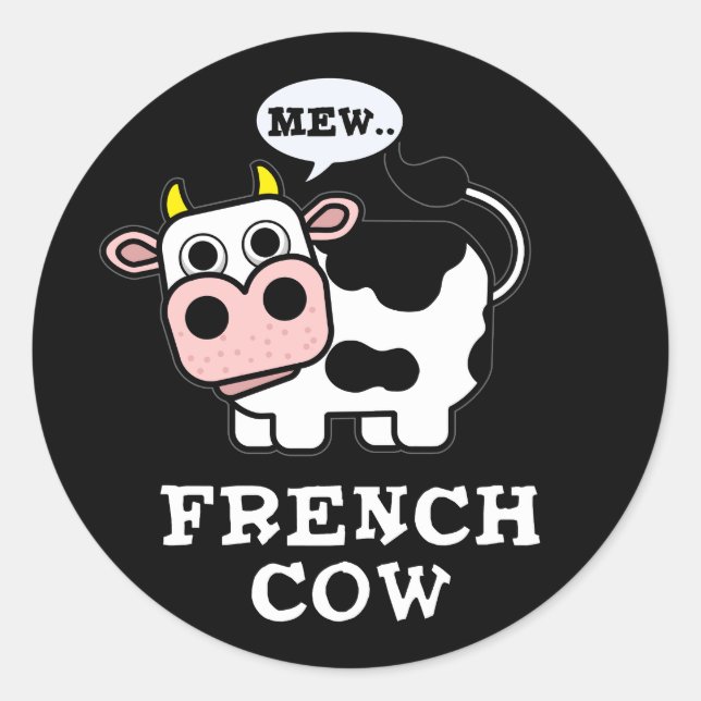 Sticker Rond Français Vache drôle Animal Pun Dark BG (Devant)