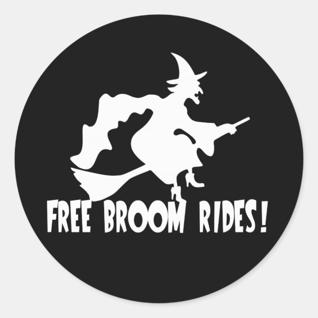 Sticker Rond Free Broom Rides Drôle Sorcière (Devant)