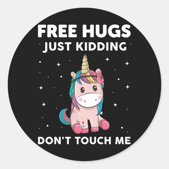 Sticker Rond Free Hugs Just Kidding Do Not Touch Me (Devant)