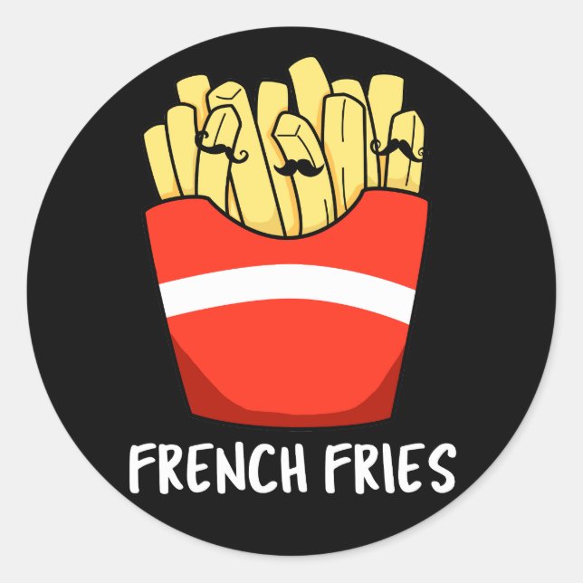 Sticker Rond French Fries Funny Fast Food Pun Dark BG (Devant)