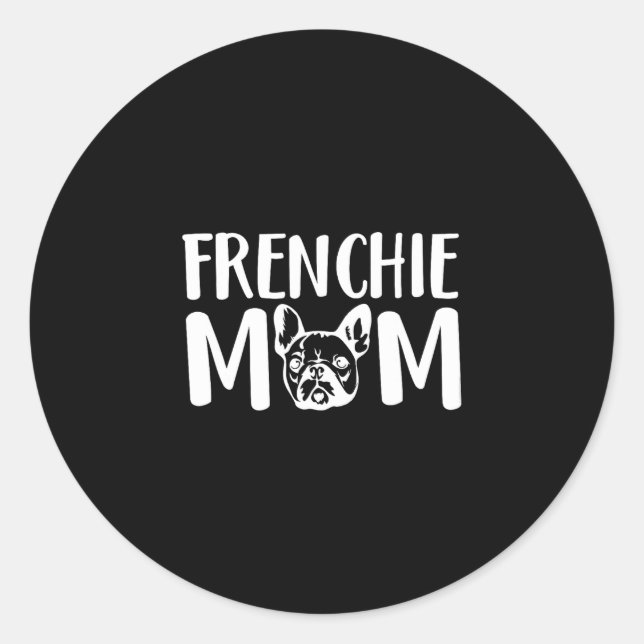 Sticker Rond Frenchie Mom French Bulldog Propriétaire de animal (Devant)