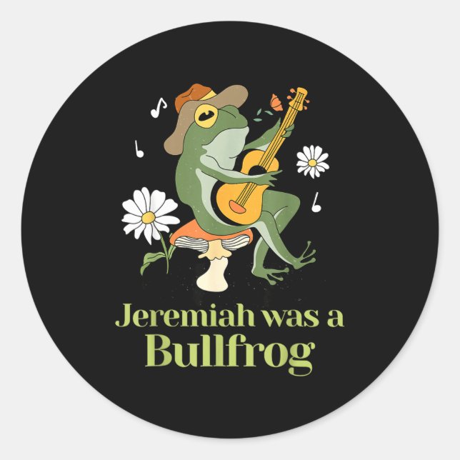 Sticker Rond Frog Guitar-jeremiah Was Bullfrog Funny Saying  (Devant)