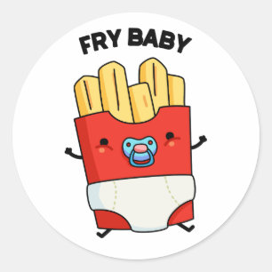 Sticker Rond Fry Baby Funny French Fries Pun