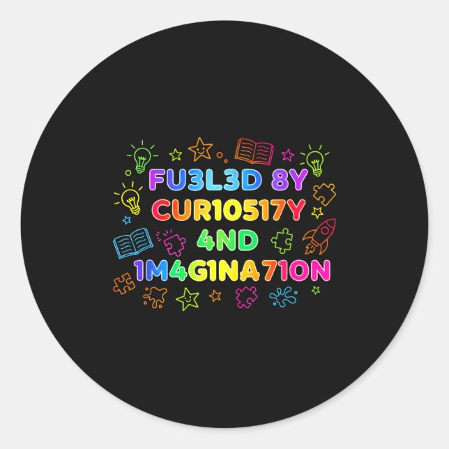 Sticker Rond Fueled By Curiosity And Imagination Kids Teens Fun (Devant)