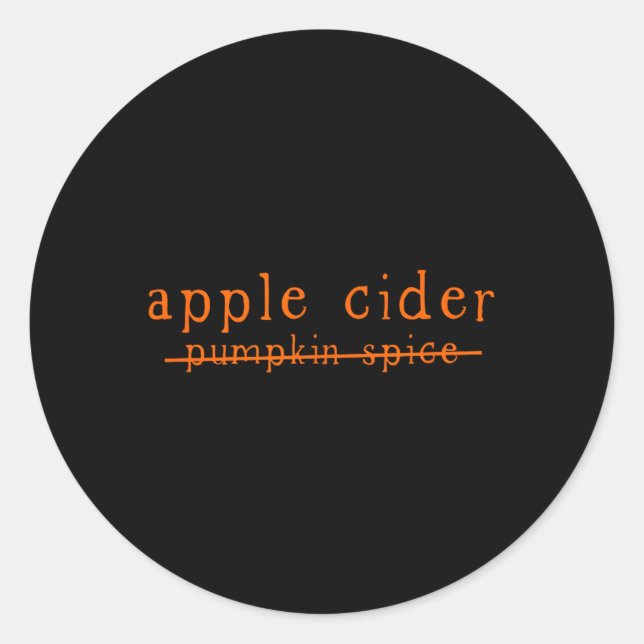 Sticker Rond Fun Cidre De Pomme Non À Citrouille Épice Traversé (Devant)