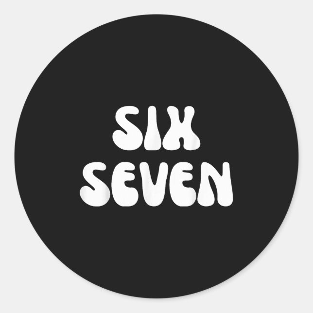 Sticker Rond Fun Six Sept 6 7 Mème Design Mème Dire Humour (Devant)
