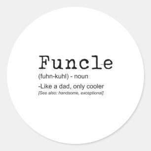 Sticker Rond Funcle Définition Drôle Joke Don Pour Oncle_1