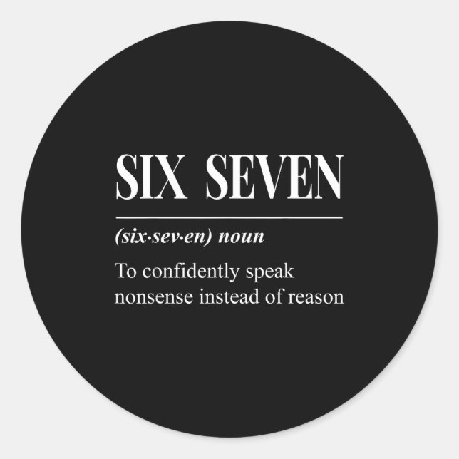 Sticker Rond Funny 67 Definition The Meaning Of 67 Meme Six Sev (Devant)