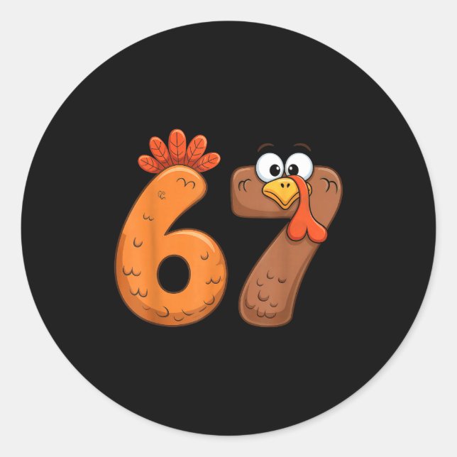 Sticker Rond Funny 67 Thanksgiving Turkey Cool Fall Farm Men Wo (Devant)