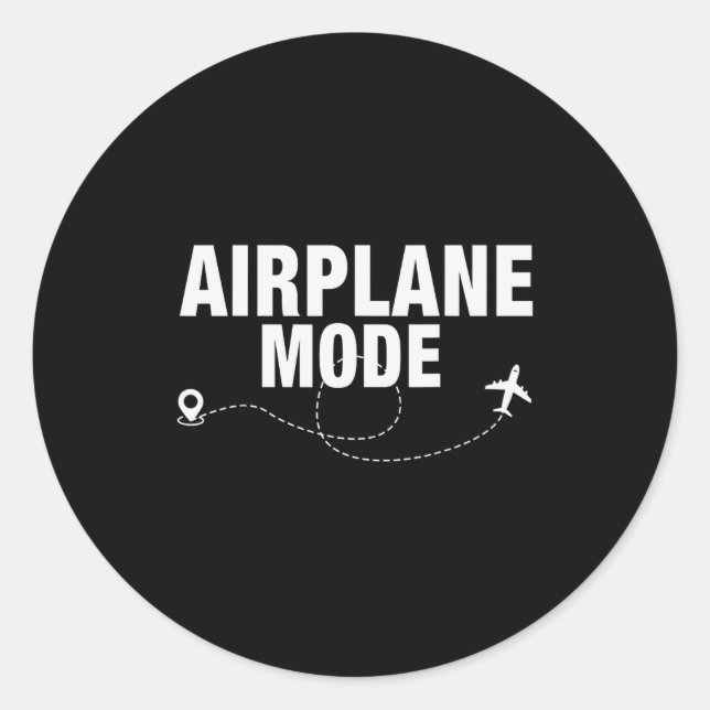 Sticker Rond Funny Airplane Mode Flying Traveler Gift  (Devant)