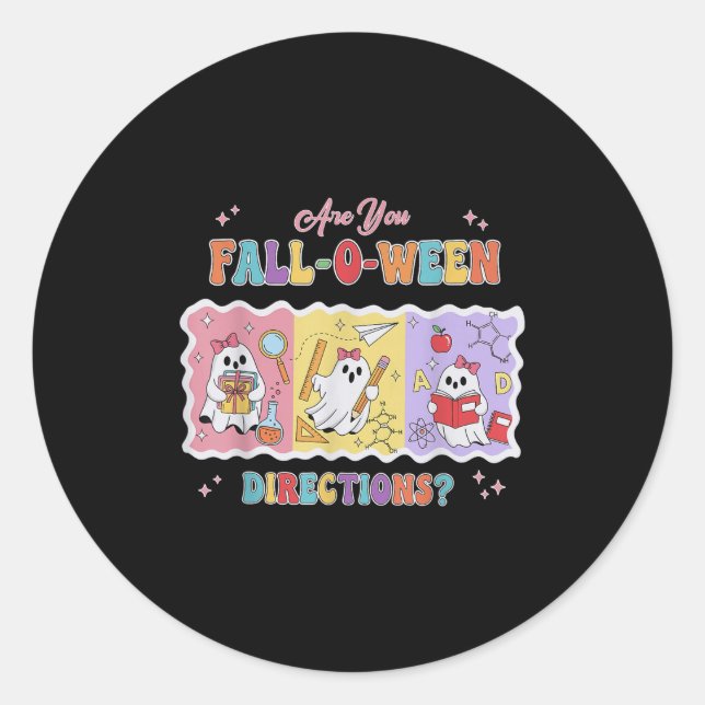 Sticker Rond Funny Are You Fall O Ween Directions Teacher Hallo (Devant)