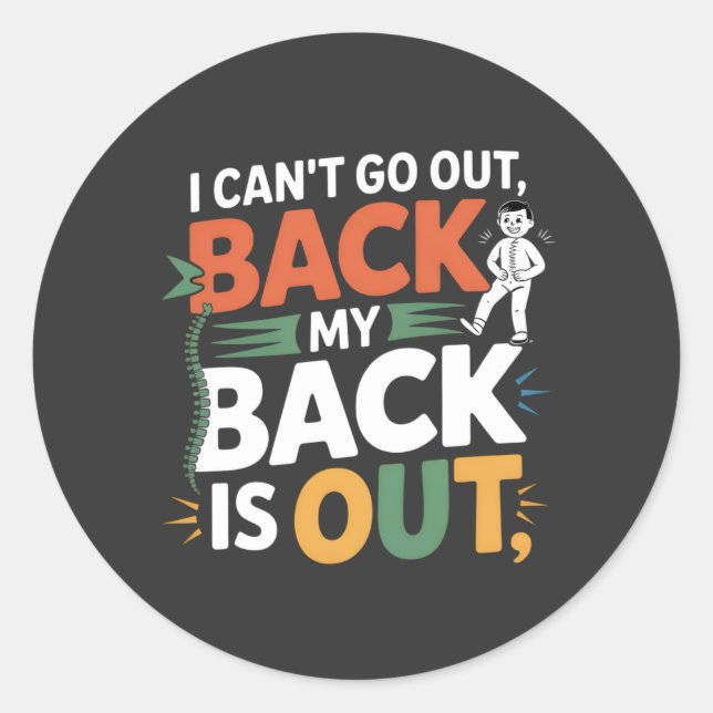 Sticker Rond Funny Back Pain Chiropractic Quote (Devant)