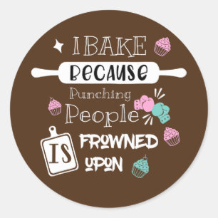 Sticker Rond Funny Baking Cookies citation Cuisine Cool Baking
