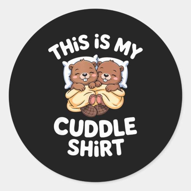 Sticker Rond Funny Beaver Couple This Is My Cuddle  (Devant)
