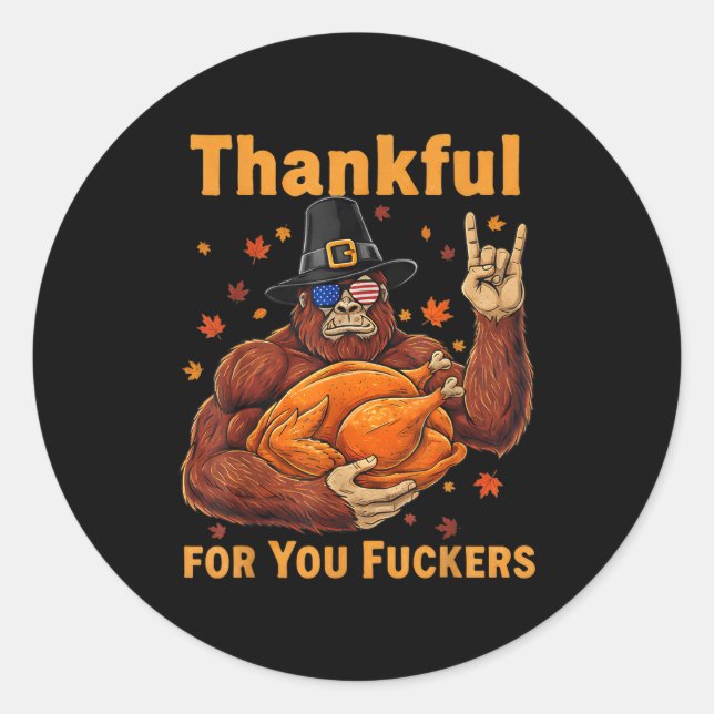 Sticker Rond Funny Bigfoot Thanksgiving Thankful For You Forers (Devant)