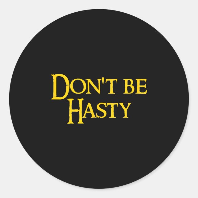 Sticker Rond Funny Book - Don't Be Hasty  (Devant)