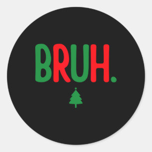 Sticker Rond Funny Bruh Joyeux Pyjama de Noël Famille Hommes Mè