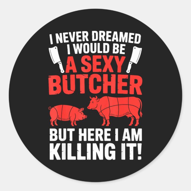 Sticker Rond Funny Butcher Design For Men Women Butchery Meat B (Devant)
