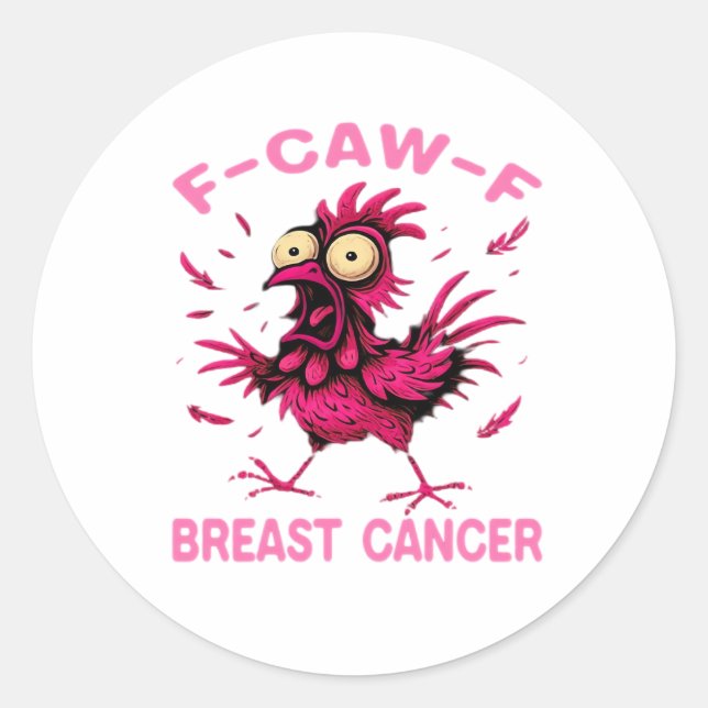 Sticker Rond Funny Chicken F-Caw-F Breast Cancer Awareness Vint (Devant)