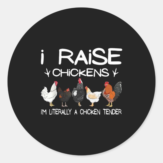 Sticker Rond Funny Chicken Lover Gift – I Raise Chickens Farm Q (Devant)