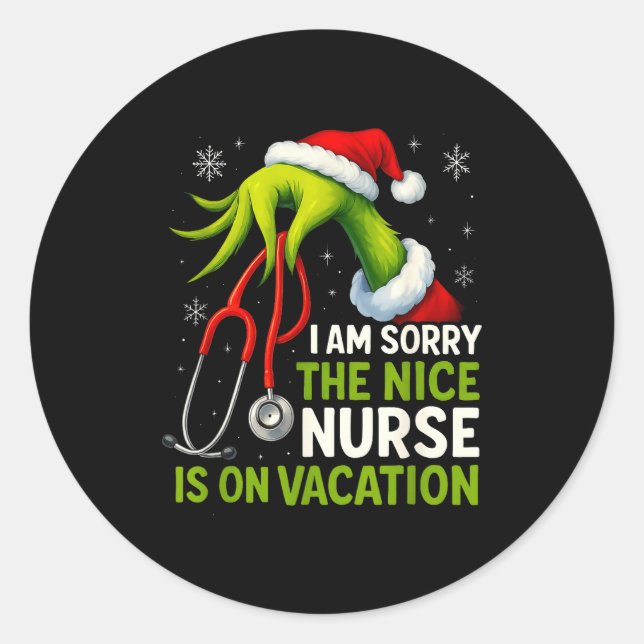 Sticker Rond Funny Christmas I Am Sorry The Niche Nurse Medical (Devant)