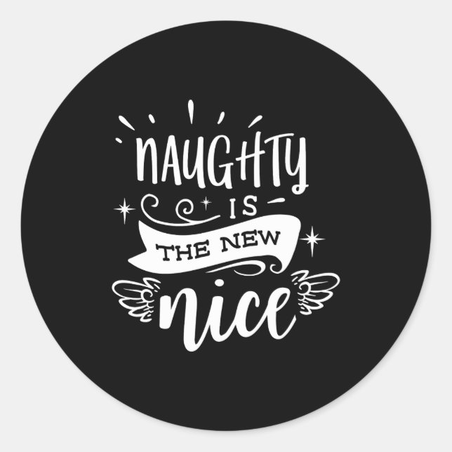 Sticker Rond Funny Christmas Naughty Is The New Nice Monogram T (Devant)