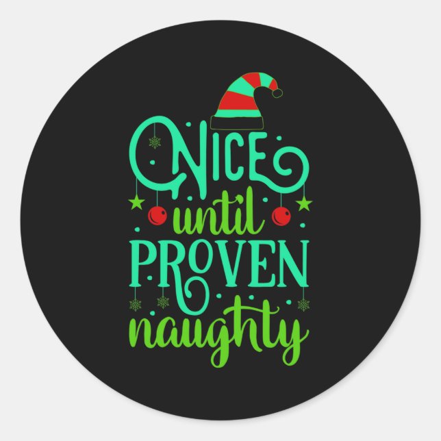 Sticker Rond Funny Christmas Nice Until Proven Naughty  (Devant)
