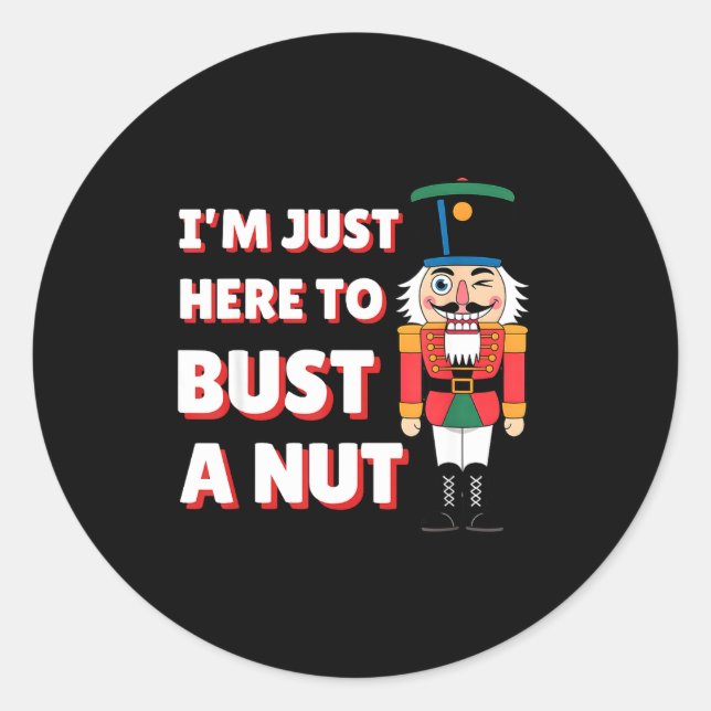 Sticker Rond Funny Christmas Nutcracker- Bust A Nut Funny Mens  (Devant)