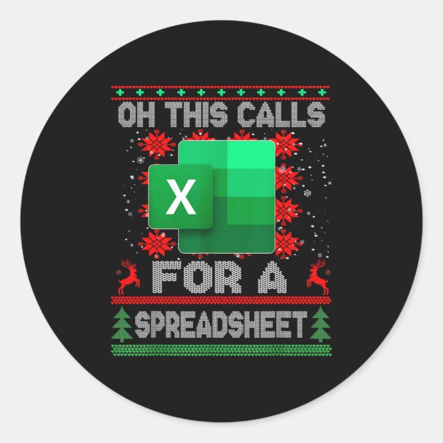 Sticker Rond Funny Christmas Oh This Calls For A Spreadsheet Sa (Devant)