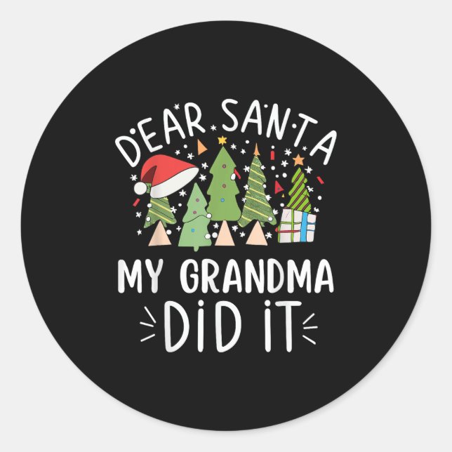 Sticker Rond Funny Christmas Quote Sayings Dear Santa My Grandm (Devant)