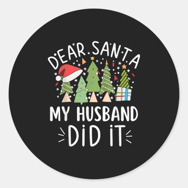 Sticker Rond Funny Christmas Quote Sayings Dear Santa My Husban (Devant)