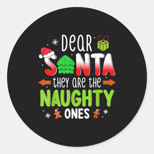 Sticker Rond Funny Christmas Shirt Dear Santa They Are The Naug (Devant)