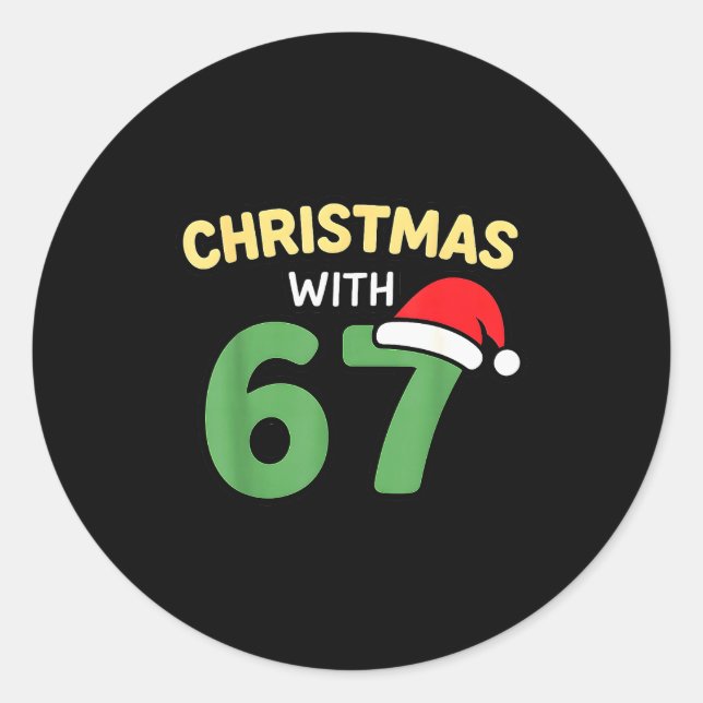 Sticker Rond Funny Christmas Shirts With 67 Meme Trendy Joke Ge (Devant)