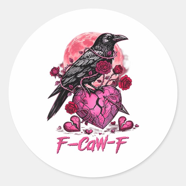 Sticker Rond Funny Crow F-caw-f Valentines Day Black Bird Fcawf (Devant)