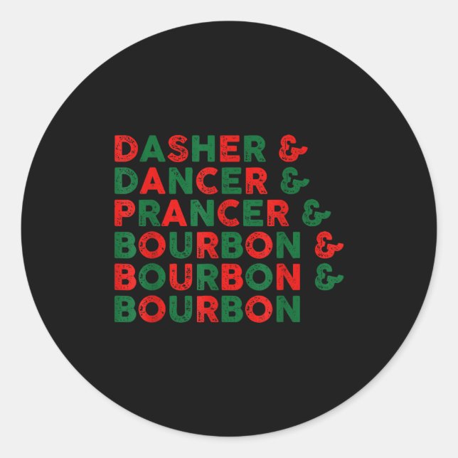 Sticker Rond Funny Dasher Dancer Prancer &amp; Bourbon Christma (Devant)