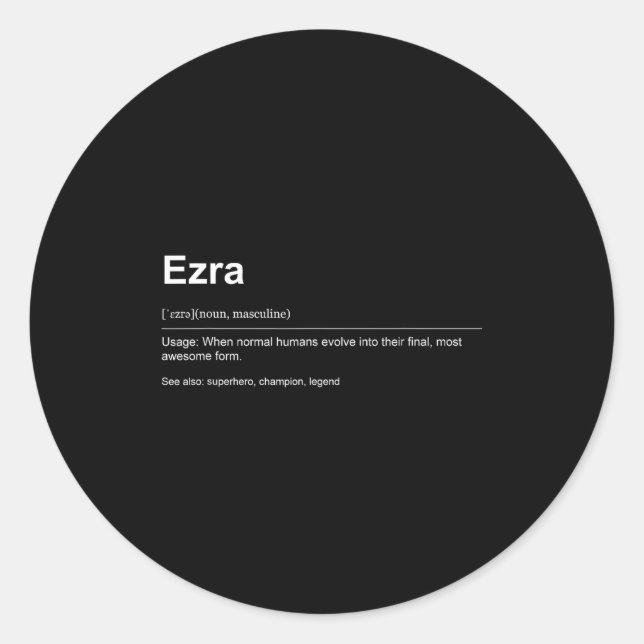 Sticker Rond Funny Definition Quote For The Name Ezra _  (Devant)