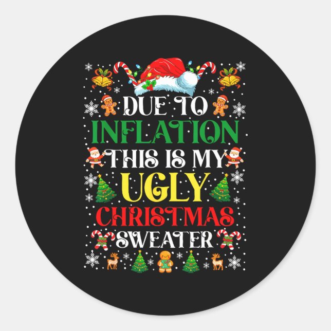 Sticker Rond Funny Due To Inflation Ugly Christmas Sweaters For (Devant)