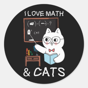 Sticker Rond Funny Enseignant Amoureux des chats Math Et Chat E