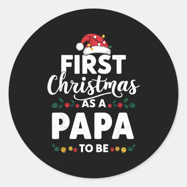 Sticker Rond Funny First Christmas As A Papa To Be New Papa Chr (Devant)
