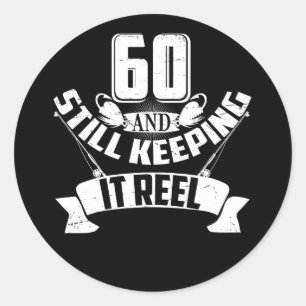 Sticker Rond Funny Fishing 60e anniversaire Gift Fisherman 60 a
