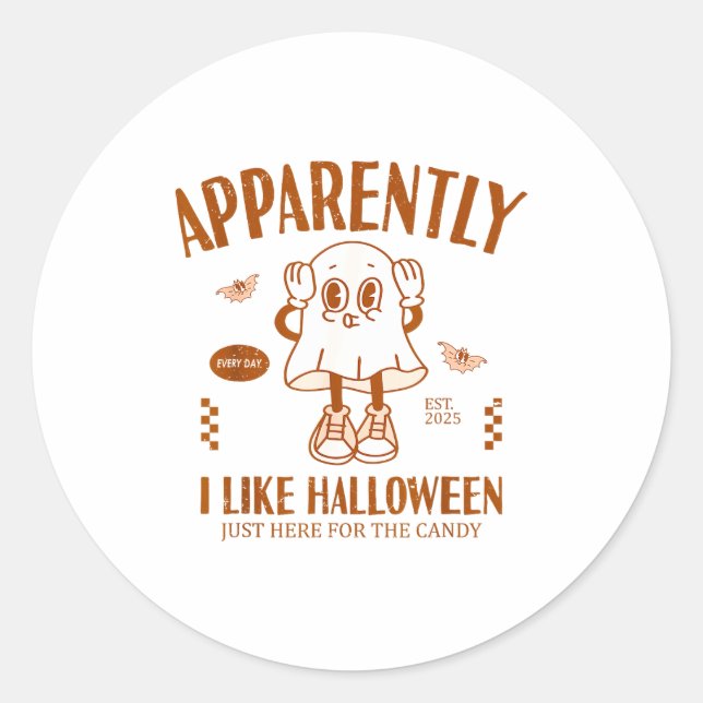 Sticker Rond Funny Ghost Apparently, I Like Halloween  (Devant)