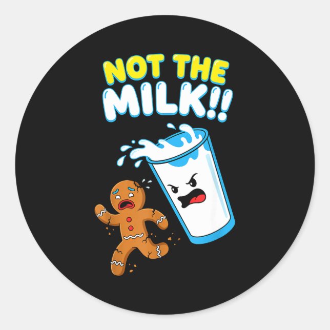 Sticker Rond Funny Gingerbread Man Not The Milk Pun Cookies Wom (Devant)