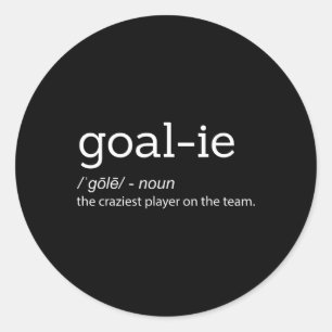Sticker Rond Funny Goalie Goalkeeper Définition Football Hockey