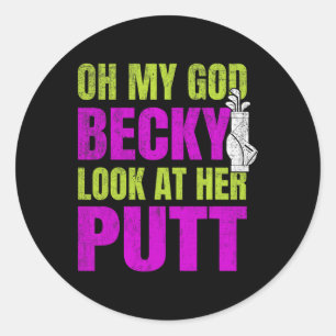 Sticker Rond Funny Golf Merch - Oh Mon Dieu Becky